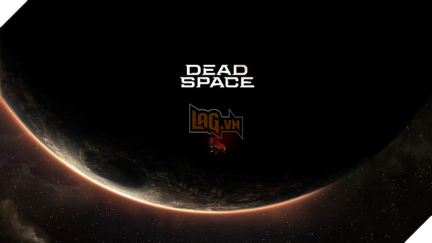 Dead Space chính thức quay trở lại, hứa hẹn tái khởi động toàn bộ thương hiệu 2