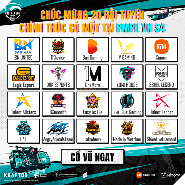 Có thể là tranh biếm họa về văn bản cho biết 'PRO LEAGUE PUBG CHÚC MỪNG 20 ĐÔI TUYỂN CHÍNH THỨC CÓ MẶT TẠI PMPL VN S4 BAO NAM BN UNITED D'Xavier GAMING GAMING EAGLE ESPORT Eagle Esport Box Gaming 1 OneMore Xiaomi DRK ESPORTS LEGEND YUMI HOUSE Talent Allstars 3SHEL LEGEND BXENNOLTH BXennolth EASYASPIE Easy As Pie Like Glue Gaming BAT Talent Esport TAKADEMY AngryAnimalsTea Takademy Made VietNam DIAMONO ShineLikeDiamond CỔ VŨ NGAY KRAFTON Tencent xIaoMi NIMOTV'