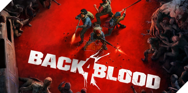 Tencent mua lại studio tạo nên Back 4 Blood 2