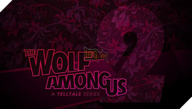 The Wolf Among Us 2 tiếp tục được rò rỉ thông tin, đánh dấu sự trở lại của Telltale Games?