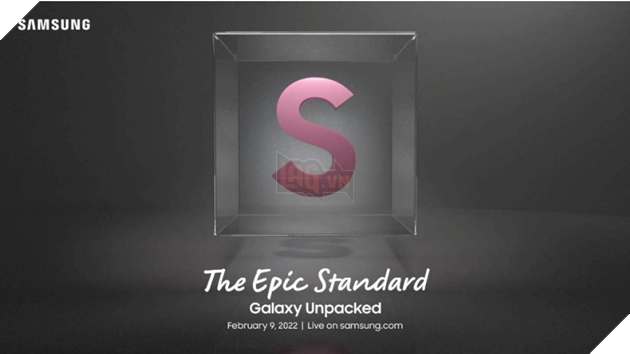 Samsung xác nhận thời gian phát hành Galaxy S22 series, siêu phẩm Android đang được mong đợi nhất