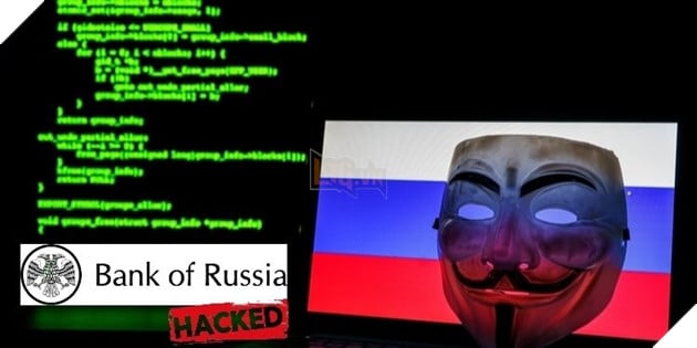 Anonymous xâm nhập vào Ngân hàng Trung ương Liên bang Nga, làm lộ 35.000 tệp quan trọng 