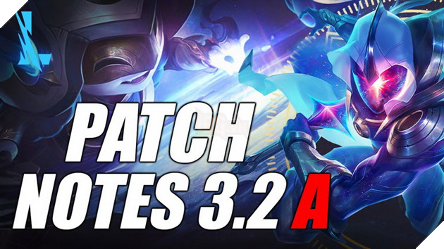 Chi tiết bản cập nhật Tốc Chiến 3.2a