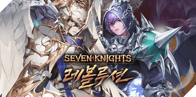 Seven Knights Revolution - Tựa game theo series Seven Knights đình đám đã mở cửa tại Hàn Quốc