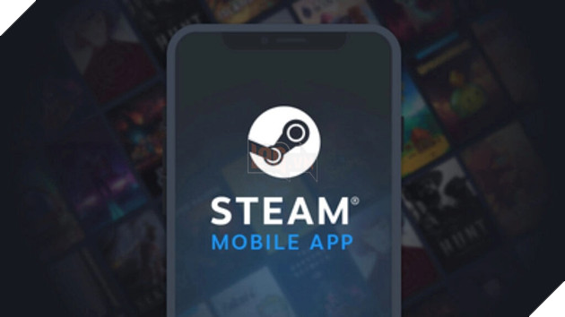 Valve phát triển một phiên bản mới dành cho Steam Mobile, tiện lợi hơn và nhiều chức năng hơn