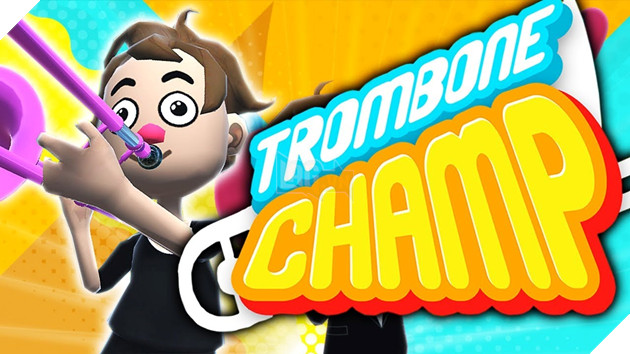 Trombone Champ - Nơi nghệ thuật thổi kèn được nâng lên một tầm cao mới