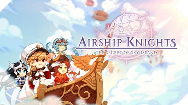 Hướng dẫn cách nhập và tổng hợp Giftcode Airship Knights mới nhất năm 2022