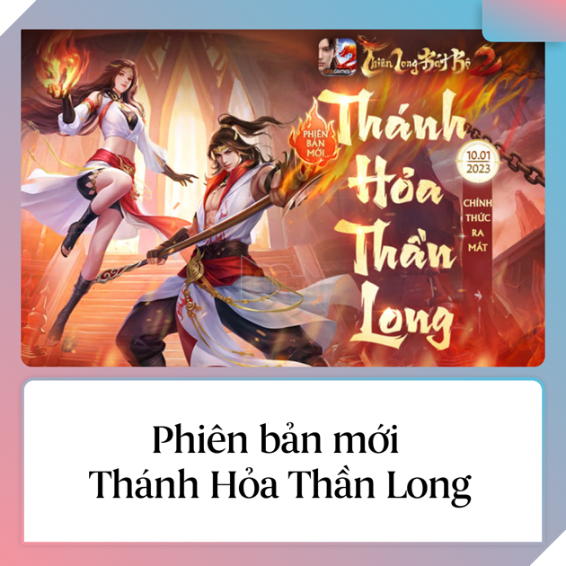 Năm mới mặc “áo mới” cùng phiên bản Thánh Hỏa Thần Long tại Thiên Long Bát Bộ 2 VNG