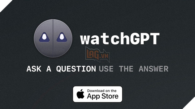 Ứng dụng "watchGPT" cho phép bạn trò chuyện với ChatGPT trên Apple Watch