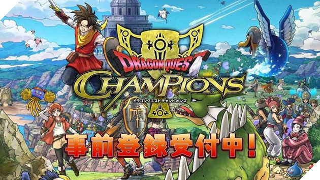 Dragon Quest Champions mở đăng kí trước