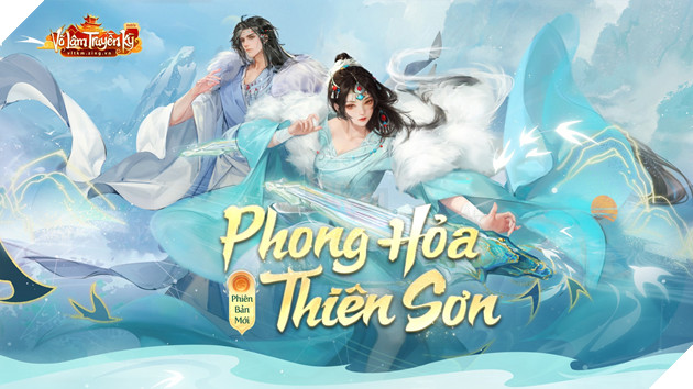 VLTK Mobile: Thời thế tạo anh hùng, Thiên Sơn thức tỉnh đón nhận thách thức 