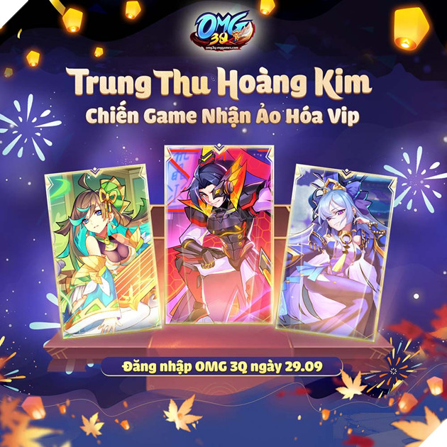 OMG 3Q VNG khởi động chuỗi sự kiện Trung Thu Hoàng Kim, tặng vạn quà khủng cho game thủ 6