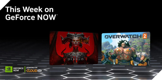 Overwatch 2 và Diablo 4 cùng nhau ra mắt trên nền tảng GeForce Now 2