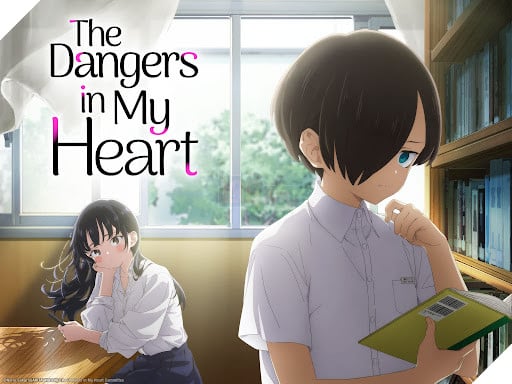  The Dangers in My Heart : Movie mới hay vắt sữa từ fan?