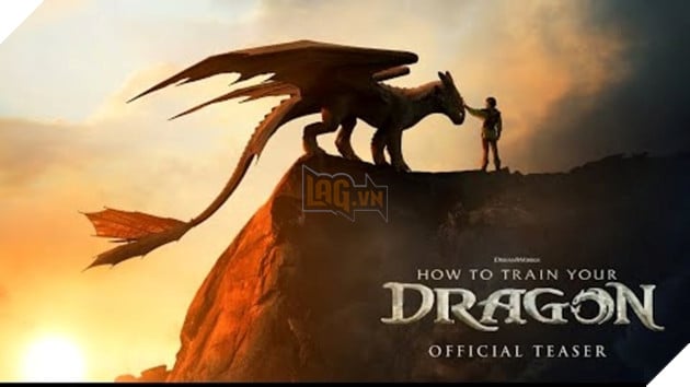 Xem Trailer Phim How To Train Your Dragon Live-Action, Người Hâm Mộ Thốt Lên Thật Vô Nghĩa