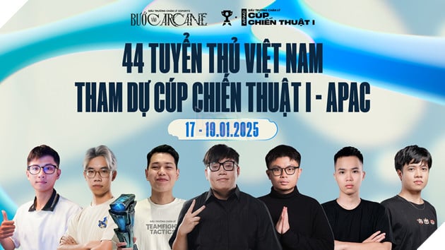 Đấu Trường Chân Lý Esports Mùa 13: 44 Tuyển Thủ Việt Nam Tham Dự Cúp Chiến Thuật I - APAC