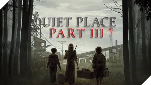 A Quiet Place Chính Thức Triển Khai Thực Hiện Phần Phim Thứ 3 Dù Trước Đó Bị Trì Hoãn 3