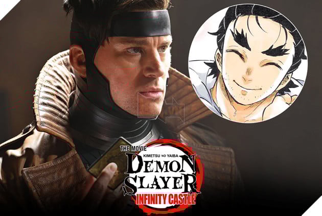  Kimetsu no Yaiba Vô Hạn Thành: Channing Tatum sẽ tham gia lồng tiếng vai ba vợ của Thượng Tam Akaza