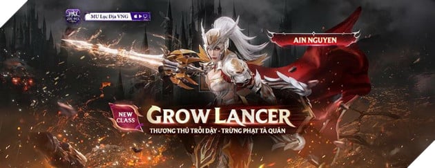 MU Lục Địa VNG ra mắt class thứ 7 Grow Lancer: Bước tiến lớn định hình lại meta, hâm nóng cuộc đua sức mạnh