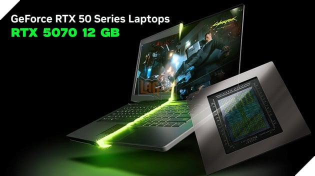 NVIDIA âm thầm nâng cấp RTX 5070 Mobile lên 12GB VRAM giữa bão giá chip nhớ