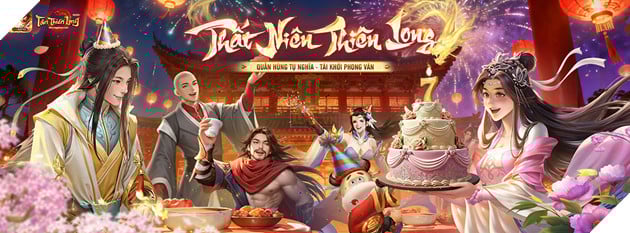 Tân Thiên Long Mobile Rực Rỡ Mừng Sinh Nhật 7 Tuổi Với Loạt Sự Kiện Tưng Bừng