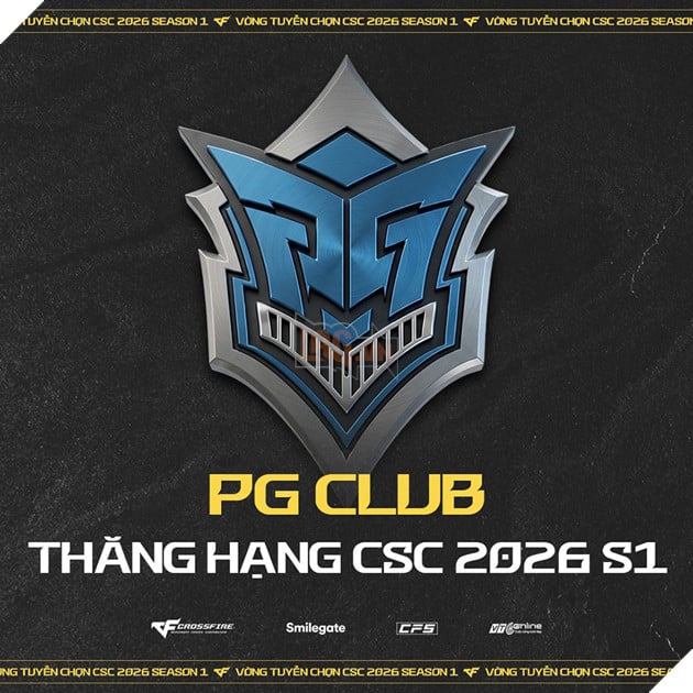 CSC 2026 Season 1: Sự Trở Lại Của Binh Đoàn PG Khi Hào Quang Thức Tỉnh 2