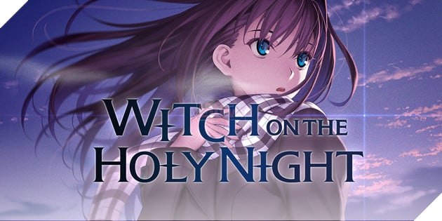 Sau Thanh Gươm Diệt Quỷ , ufotable chính thức tái xuất với Witch on the Holy Night : Đỉnh cao đồ họa mới từ Type-Moon 3
