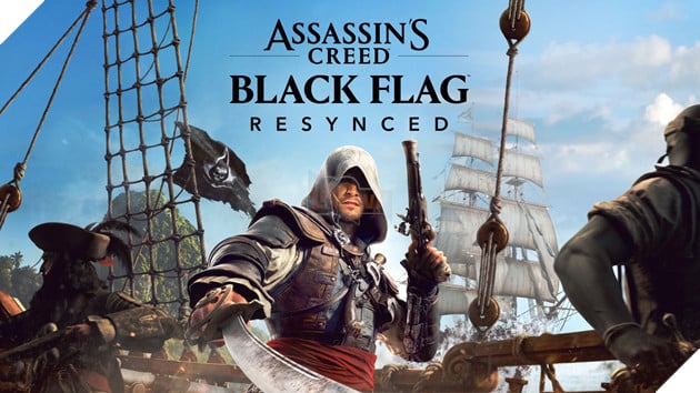 Assassin's Creed Black Flag Resynced Khiến Cộng Đồng Hải Tặc Trên Thế Giới Dậy Sóng 
