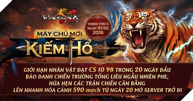 Võ Lâm Truyền Kỳ II Ra Mắt Server Kiếm Hổ: Ngập Tràn Phúc Lợi Tân Thủ