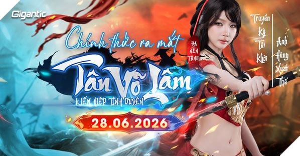 Tân Võ Lâm chính thức ra mắt toàn quốc, mở ra chương mới cho dòng game kiếm hiệp nhập vai tại Việt Nam